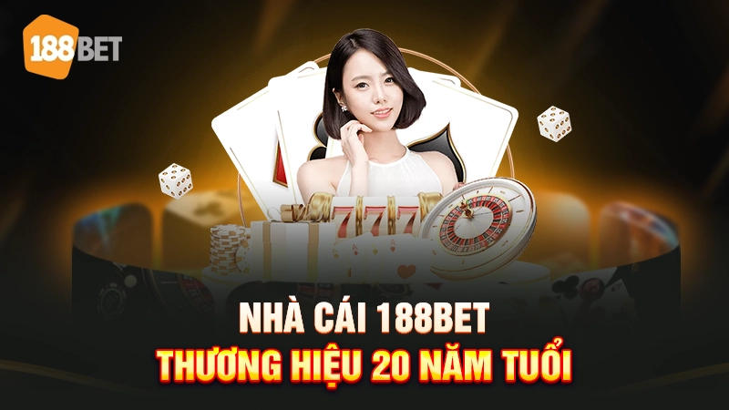 188bet 14 Nhà cái 188BET 20 năm tuổi